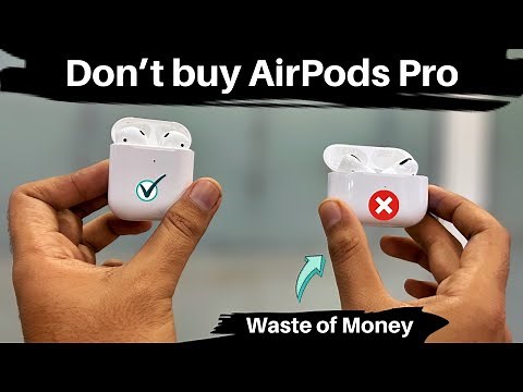 AirPods Pro vs AirPods 2 full comparison