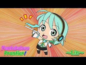 【BraveFrontier】Fantabulous Frontier! #6 Lin【Animation】