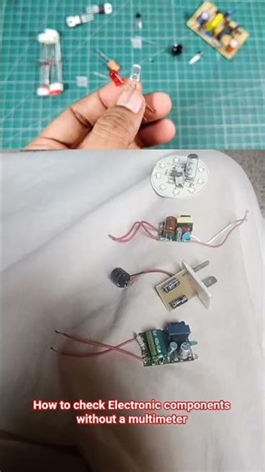 How to check electronic components without a multimeter
