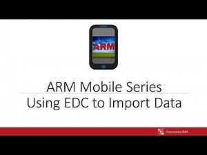ARM Mobile: Importing Data through EDC