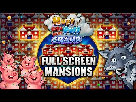 FULL SCREEN OF MANSIONS💰HUGE WIN and MORE on 🐷 Huff n Puff Grand Slot 🎰