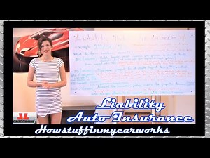 Liability Auto Insurance Explained by beautiful Hannah at Howstuffinmycarworks