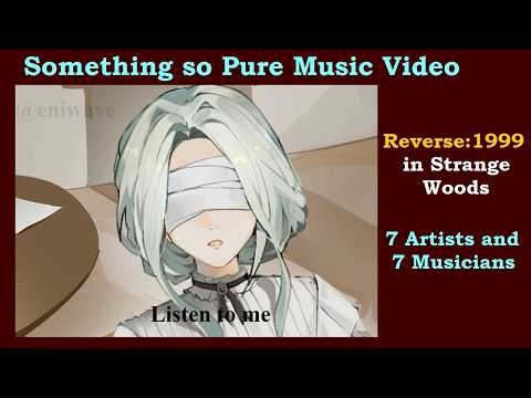 [Something So Pure] #cover Music Video for #reverse1999 #reverse1999anniversary ‪@atypicalartists‬