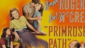 Primrose Path Joel McCrea and genger Rogers 1940