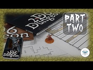 Level 1 is supposed to be EASY... - 2D6 DUNGEON - Part 2 - Playthrough