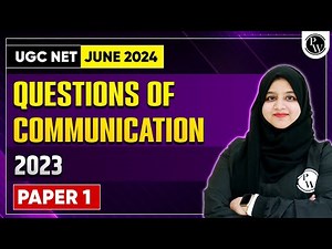 UGC NET June 2024: UGC NET Paper 1 PYQ 2023 Communication Detailed Solution | UGC NET Exam