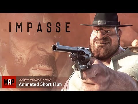 Action Western CGI 3D Animated Short ** IMPASSE** Film by James Hall at MDS