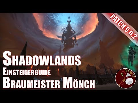 Shadowlands Braumeister Mönch Einsteigerguide World of Warcraft