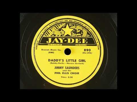 Jimmy Saunders and the Phil Ellis Choir - Daddy's Little Girl