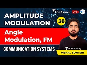 Communication Systems | Angle Modulation, FM | Lec 38 | Amplitude Modulation