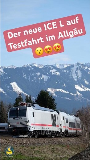 Premiere! Der neue ICE L der Deutschen Bahn erstmals auf Testfahrt im Allgäu!😮😍😍