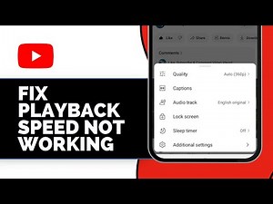How to fix Playback Speed Not Working on YouTube (Solved)