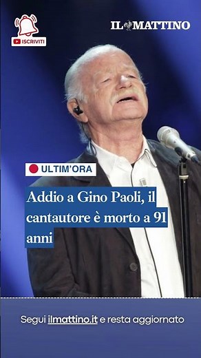 Addio a Gino Paoli, il cantautore è morto a 91 anni