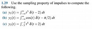 1.29 Use the sampling property of impulses to compute the follo... | Filo