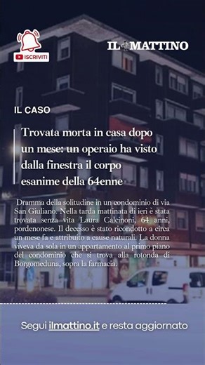 Trovata morta in casa dopo un mese: un operaio ha visto dalla finestra il corpo esanime della 64enne