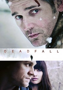 Deadfall - movie: where to watch streaming online