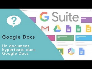 Tutoriel Gsuite 2 : enrichir un Google docs avec un lien hypertexte