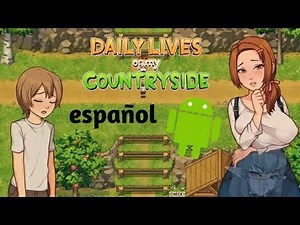 como descargar daily lives of my countryside para Android español