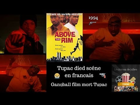 Gangball film 1994 Tupac sakur died mort Above the Rim