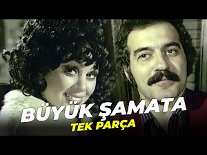 Büyük Şamata | Fikret Hakan - Feri Cansel Eski Türk Filmi Full İzle