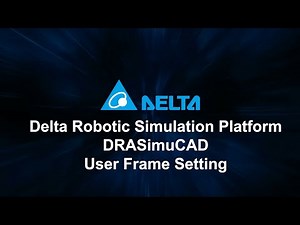 Delta Robotic Simulation Platform DRASimuCAD(9) - User Frame Setting