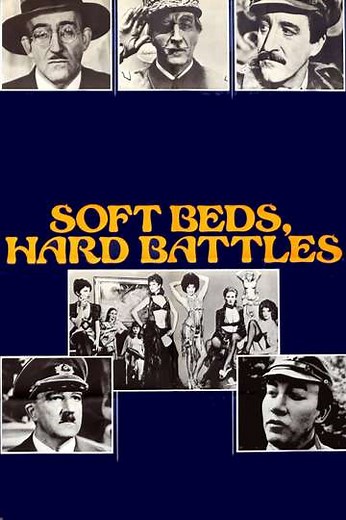 Soft Beds, Hard Battles (1974) - Movie