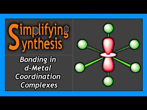 The Simplifying Synthesis Ultimate Guide To Bonding In d-Metal Coordination Complexes