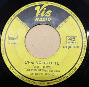 Tony Romano - L'Hai Voluto Tu / Arrivederci Roma