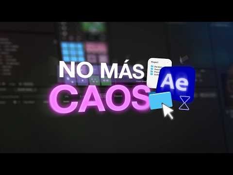 Así organizo mis proyectos EN AFTER EFFECTS
