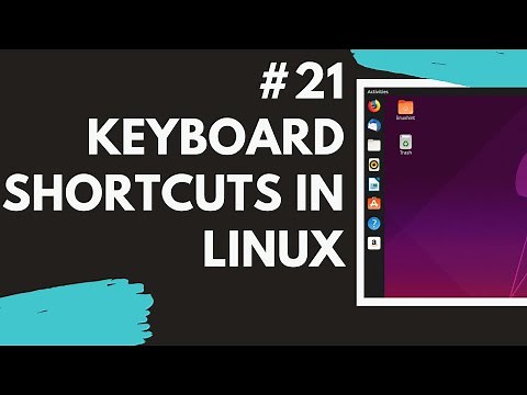 21 Keyboard Shortcuts in linux