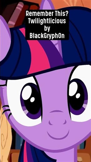Do You Remember Twilightlicious? #mylitlepony #mlp #twilightsparkle
