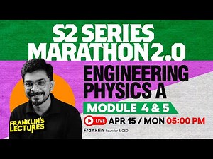 S2 Engineering Physics A - Module 4 & 5 | KTU B Tech 2024 Exam | Franklin's lectures | 2019 Scheme