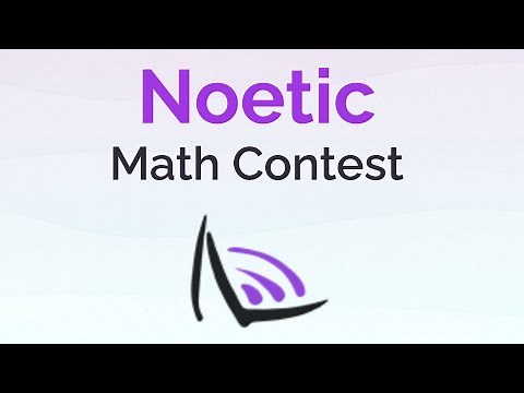 Noetic Math Contest - All you need to know