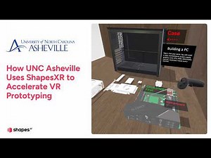 How UNC Asheville Uses ShapesXR to Accelerate VR Prototyping in the Classroom