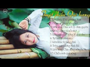 Nhạc Quê Hương || Tuyển Tập Ca Khúc Nhạc Quê Hương Việt Nam Hay✔