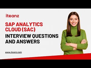 SAP Analytics Cloud Interview Questions and Answers | Top 25 SAP Analytics Cloud Questions | Iteanz
