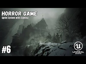 How To Make A Horror Game In Unreal Engine 5.7 - Sprint System with Stamina Tutorial