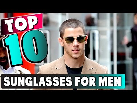 Best Best Sunglasses for Men In 2025 - Top 10 New Best Sunglasses for Mens Review