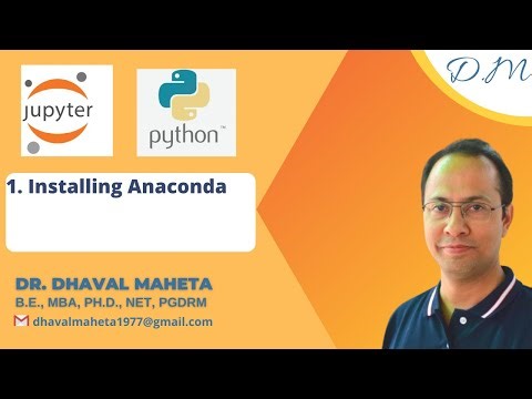 1. Installation of Anaconda || Dr. Dhaval Maheta