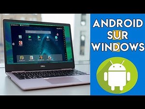Emulateur Android sur Windows (Jeux application)