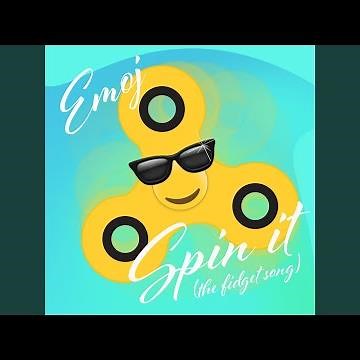 Spin It (The Fidget Song)