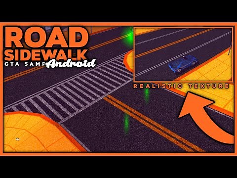 GTA SAMP NEW REALISTIC ROAD AND SIDEWALK 2022 MOD|GTA SA ANDROID