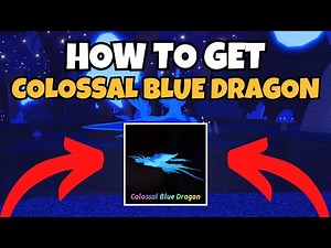 How To Get Colossal Blue Dragon in Fisch (FULL GUIDE)