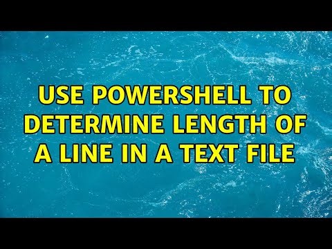 Use PowerShell to determine length of a line in a text file (3 Solutions!!)