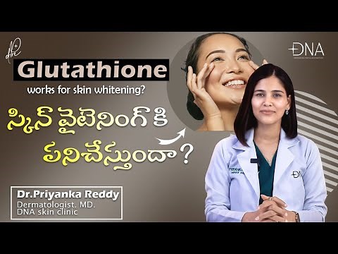 Glutathione to improve skin tone ? | Dr Priyanka Reddy |