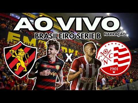 SPORT X NÁUTICO AO VIVO BRASILEIRÃO SERIE B (NARRAÇÃO)