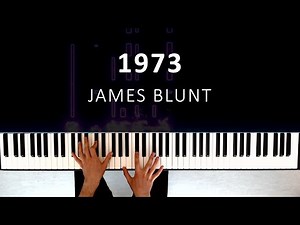 James Blunt - 1973 | Piano Cover & Tutorial