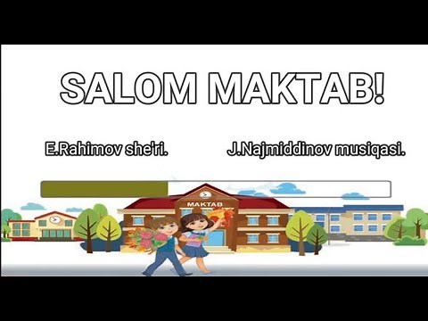 3-sinf | "Salom maktab" qo'shig'i. E.Rahimov she'ri. J.Najmiddinov musiqasi. #karaoke