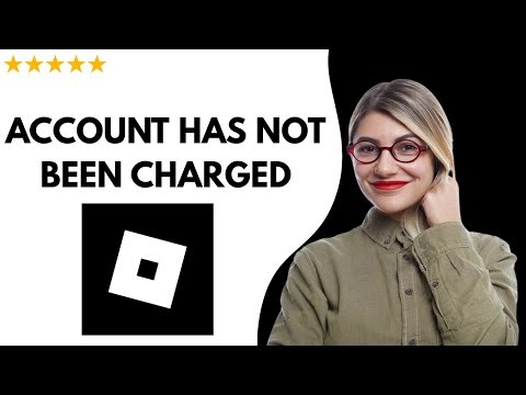 ✅ How to FIX ROBLOX YOUR ACCOUNT HAS NOT BEEN CHARGED – FULL UPDATED GUIDE 🚀✨😱✅