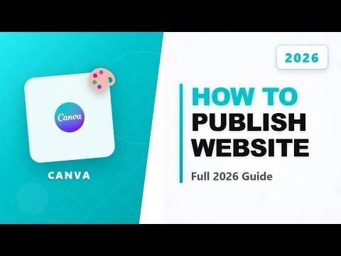 How to Publish Canva Website (Full 2026 Guide)